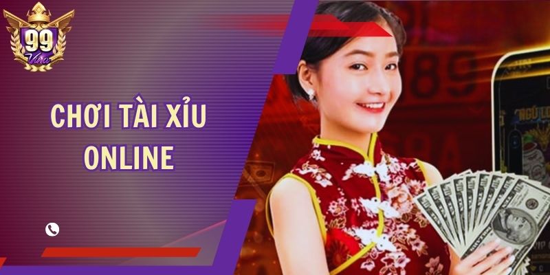 Chơi Tài Xỉu Online Tại 99Vina - Đón Lộc Vui Nhộn Mỗi Ngày
