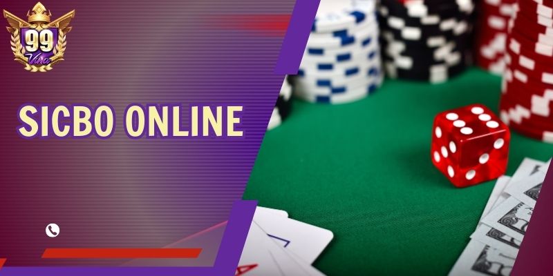 Sicbo Online 99Vina - Trò Chơi Lăn Xúc Xắc Gây Nghiện